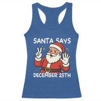 Santa Christmas December 25 Racerback Tank Top - Wonder Print Shop