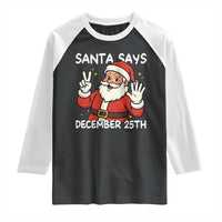 Santa Christmas December 25 Raglan Shirt - Wonder Print Shop