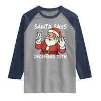 Santa Christmas December 25 Raglan Shirt - Wonder Print Shop