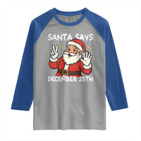 Santa Christmas December 25 Raglan Shirt - Wonder Print Shop
