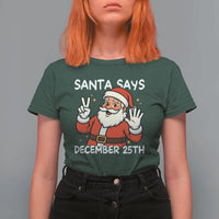 Santa Christmas December 25 T Shirt For Women - Wonder Print Shop