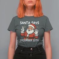 Santa Christmas December 25 T Shirt For Women - Wonder Print Shop