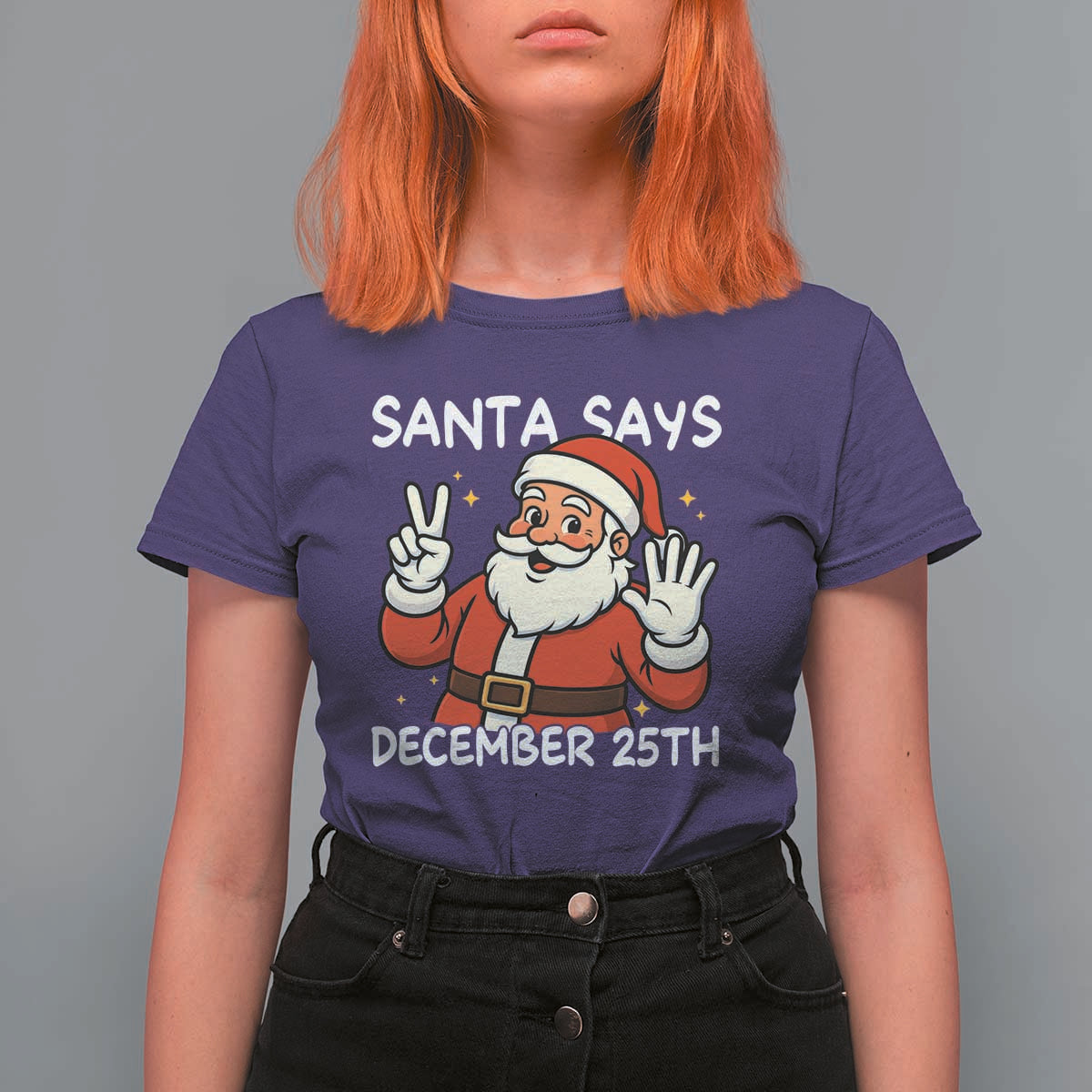 Santa Christmas December 25 T Shirt For Women - Wonder Print Shop