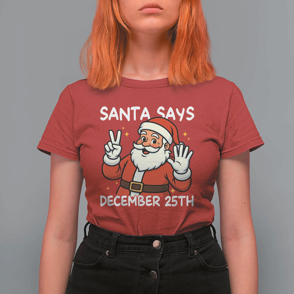 Santa Christmas December 25 T Shirt For Women - Wonder Print Shop