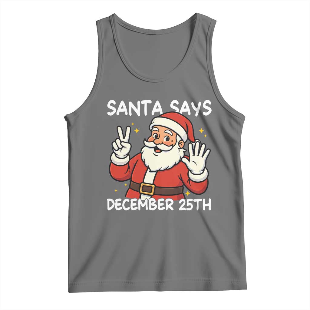 Santa Christmas December 25 Tank Top - Wonder Print Shop