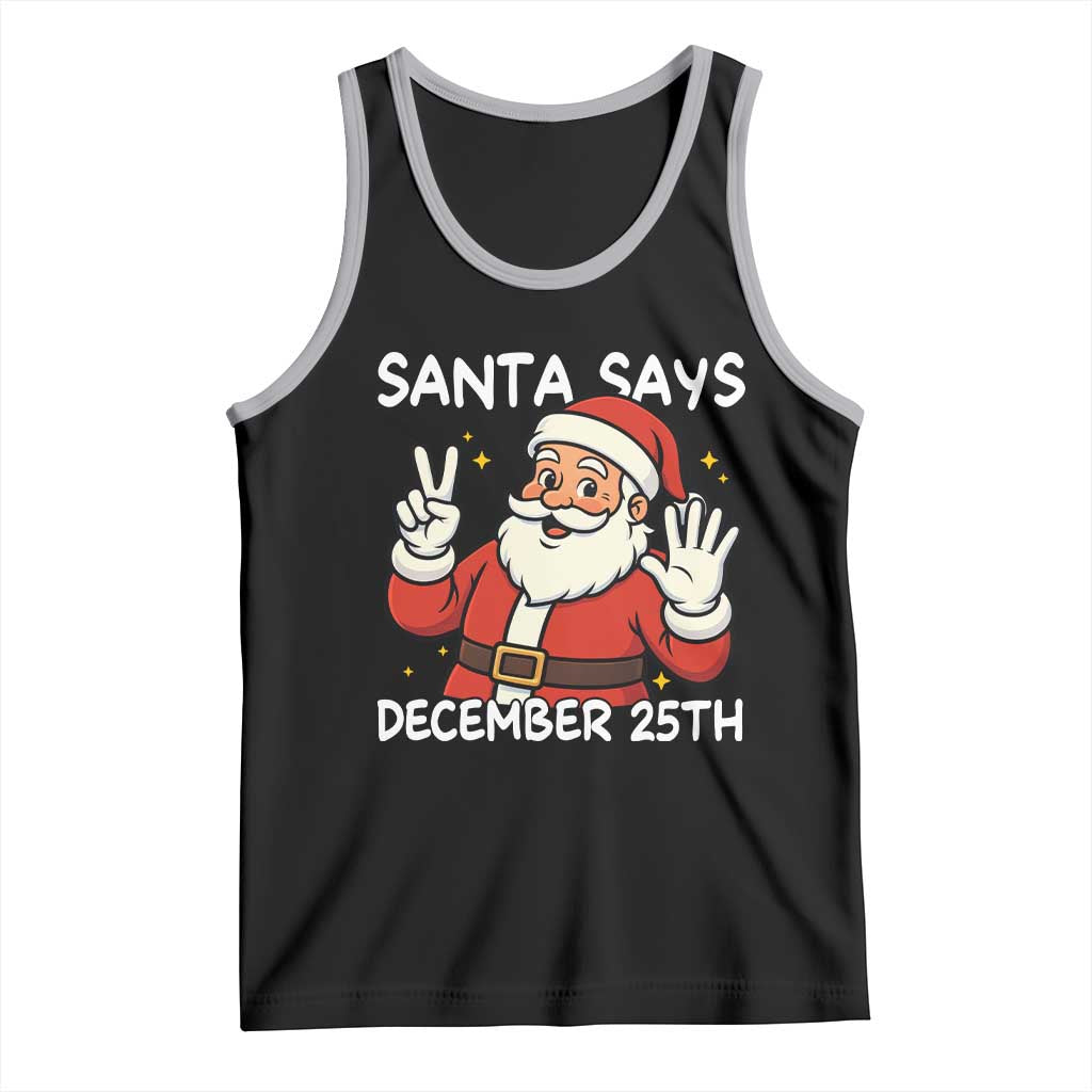 Santa Christmas December 25 Tank Top - Wonder Print Shop