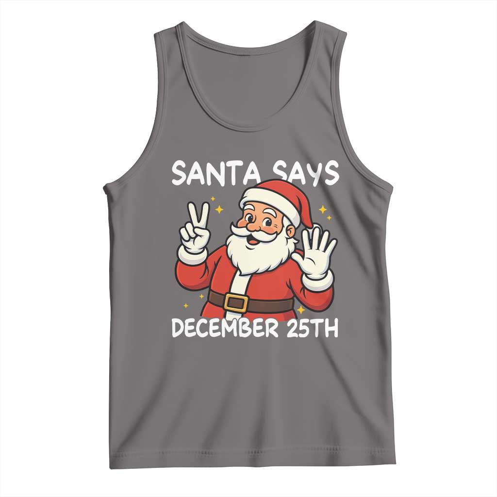Santa Christmas December 25 Tank Top - Wonder Print Shop