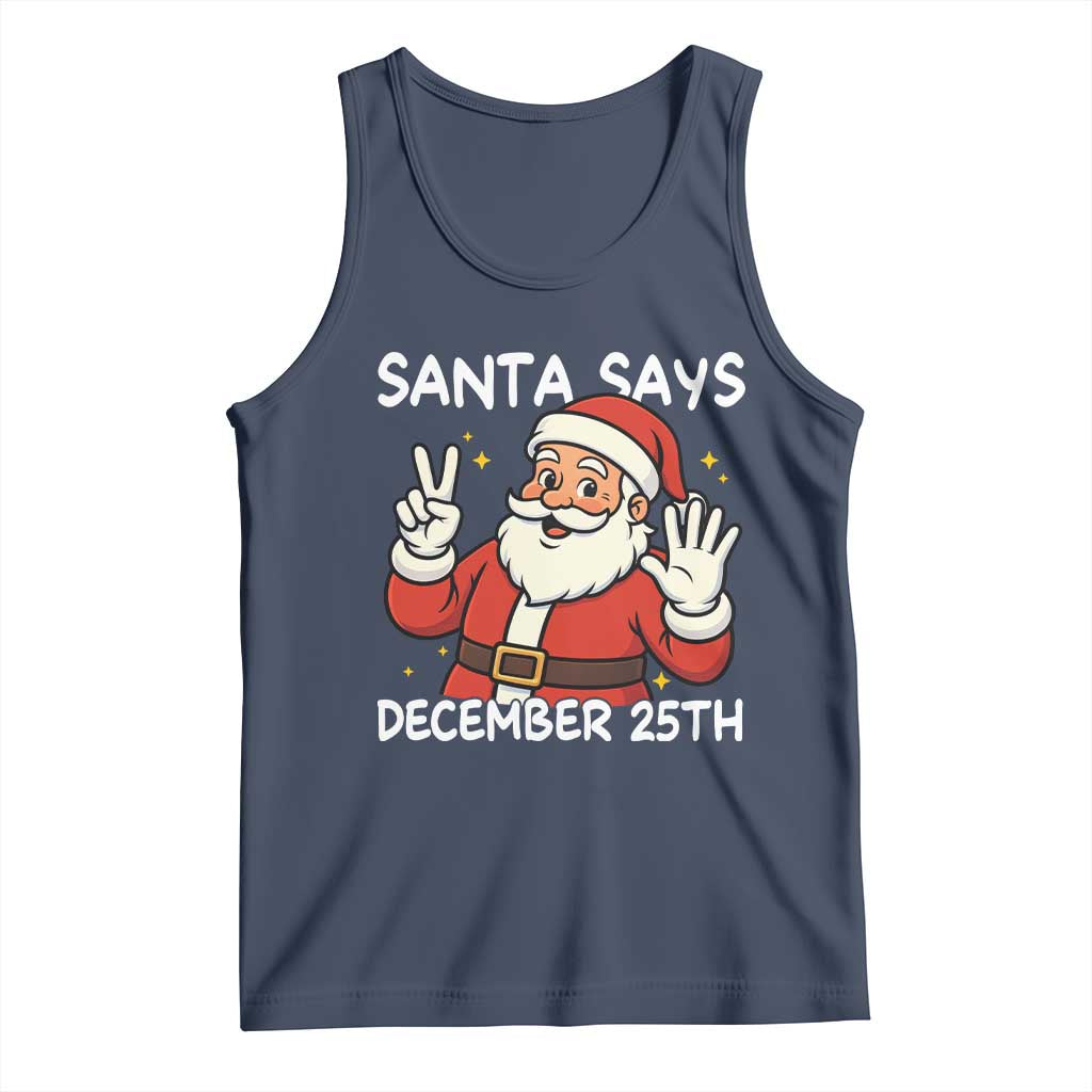 Santa Christmas December 25 Tank Top - Wonder Print Shop