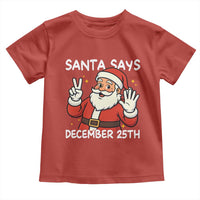 Santa Christmas December 25 Toddler T Shirt - Wonder Print Shop