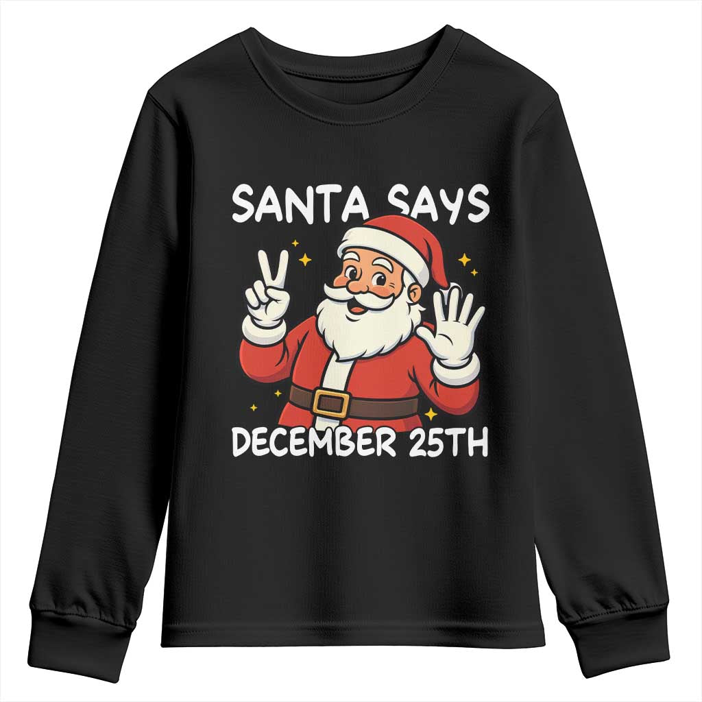 Santa Christmas December 25 Youth Sweatshirt - Wonder Print Shop