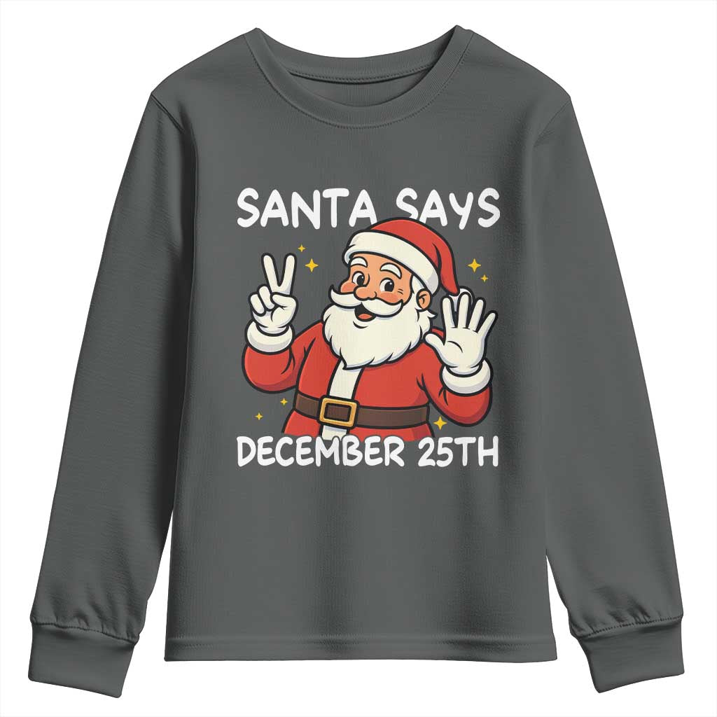 Santa Christmas December 25 Youth Sweatshirt - Wonder Print Shop