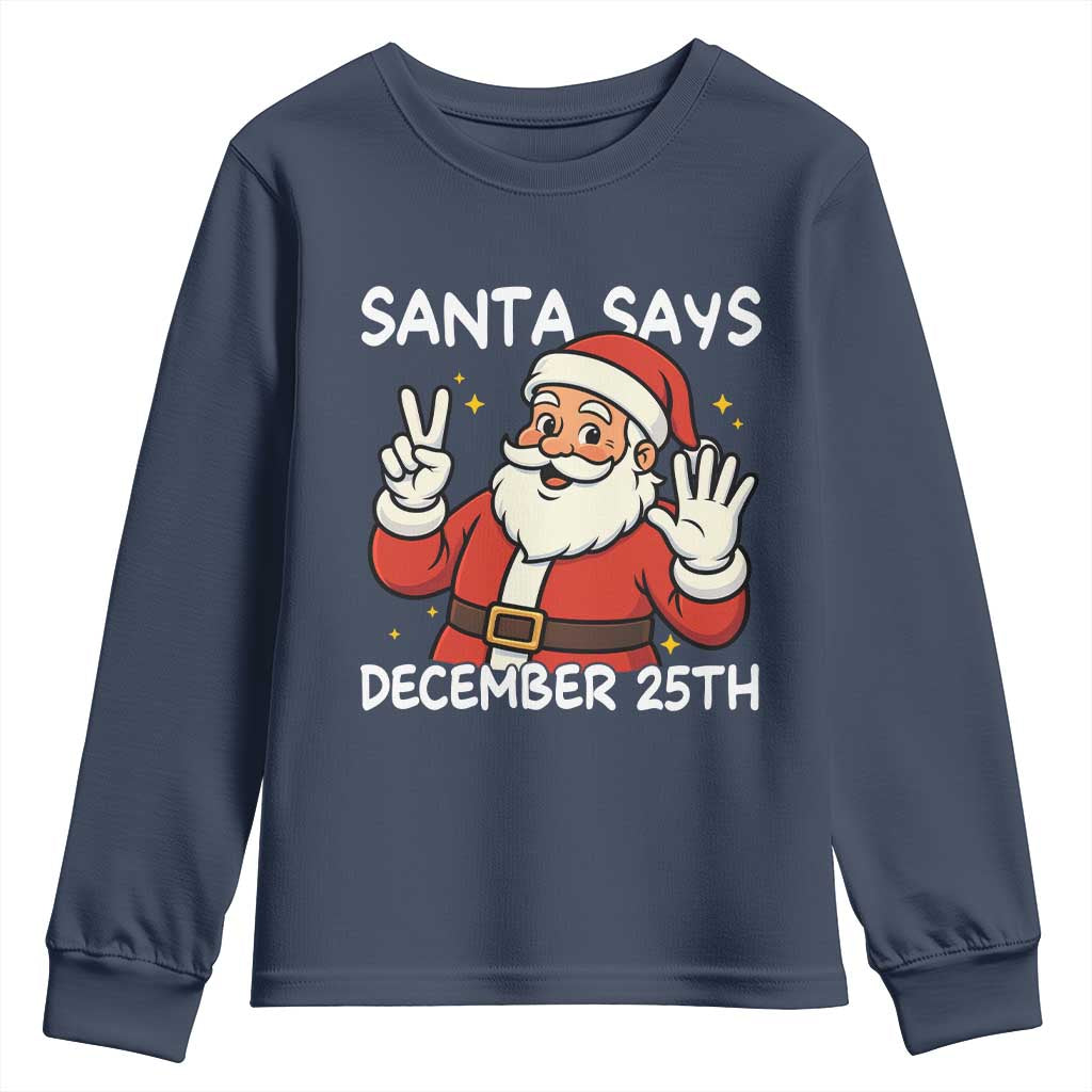 Santa Christmas December 25 Youth Sweatshirt - Wonder Print Shop