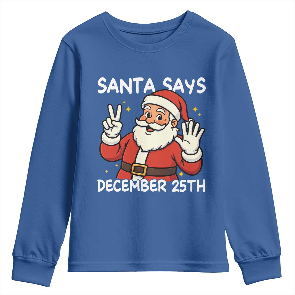 Santa Christmas December 25 Youth Sweatshirt - Wonder Print Shop