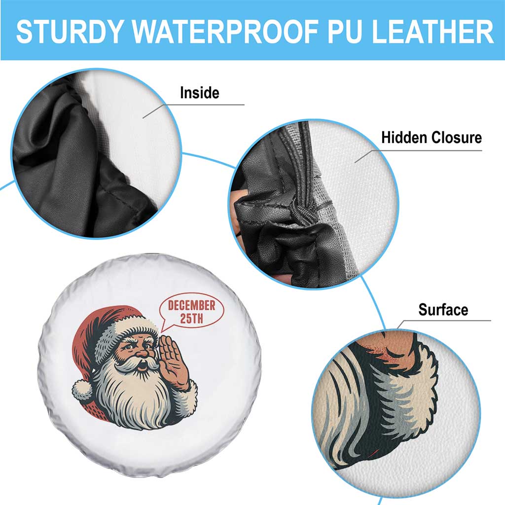 Funny Santa Christmas December 25 Spare Tire Cover - Wonder Print Shop
