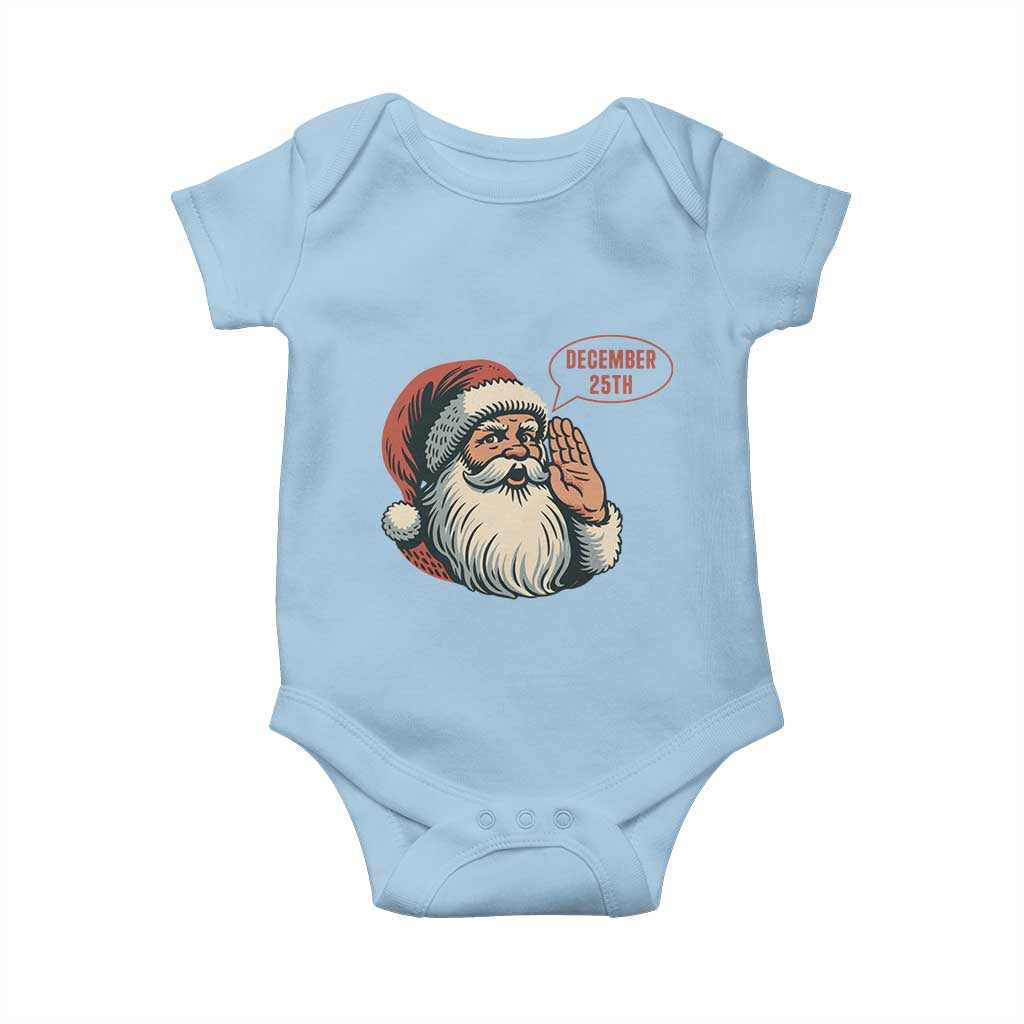 Funny Santa Christmas December 25 Baby Onesie - Wonder Print Shop