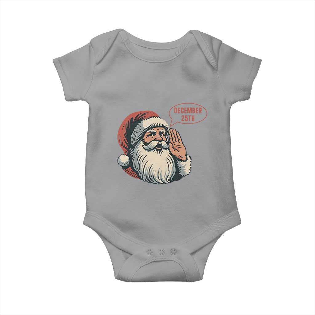 Funny Santa Christmas December 25 Baby Onesie - Wonder Print Shop
