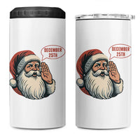Funny Santa Christmas December 25 4 in 1 Can Cooler Tumbler - Wonder Print Shop