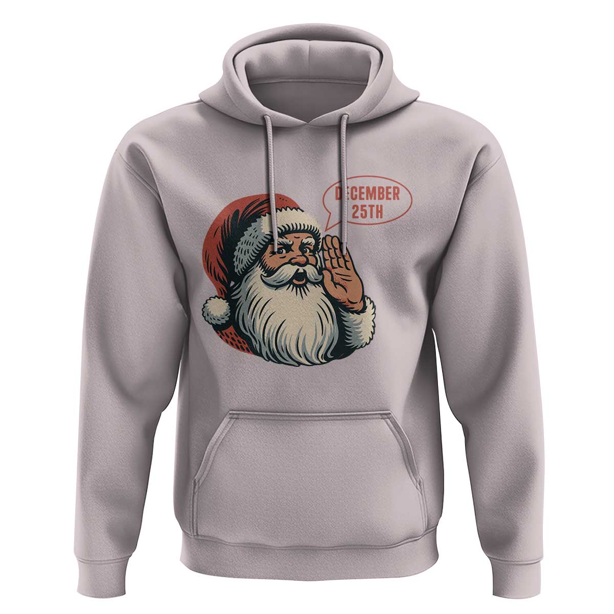 Funny Santa Christmas December 25 Hoodie - Wonder Print Shop