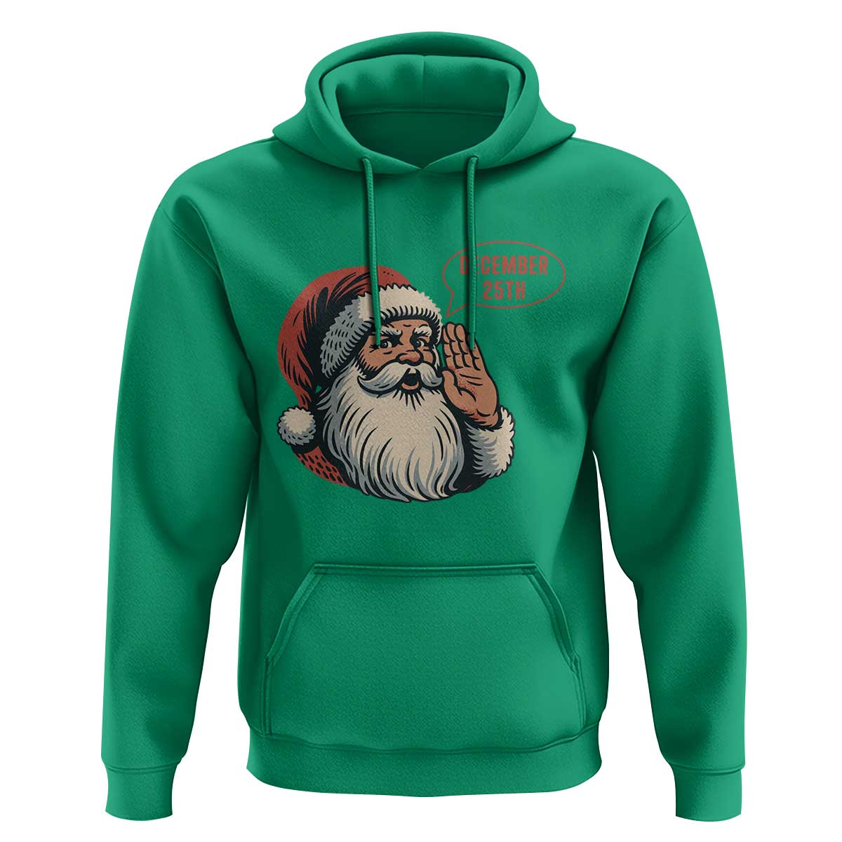 Funny Santa Christmas December 25 Hoodie - Wonder Print Shop