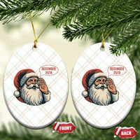 Funny Santa Christmas December 25 Ceramic Ornament - Wonder Print Shop