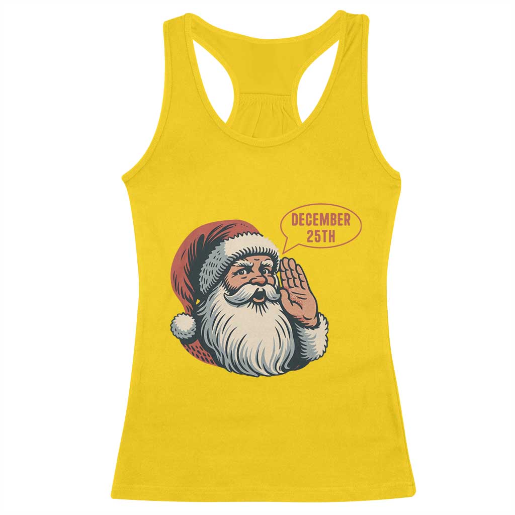 Funny Santa Christmas December 25 Racerback Tank Top - Wonder Print Shop