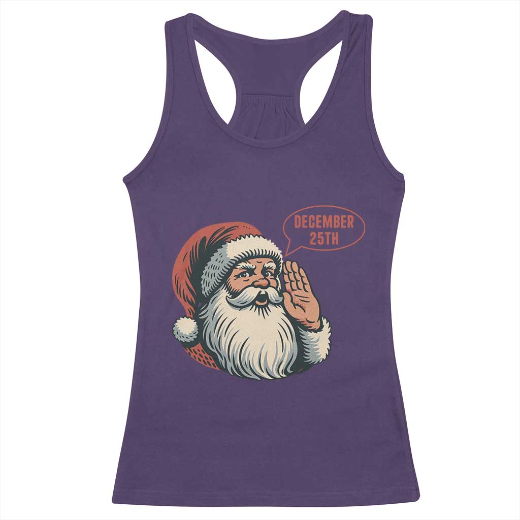 Funny Santa Christmas December 25 Racerback Tank Top - Wonder Print Shop