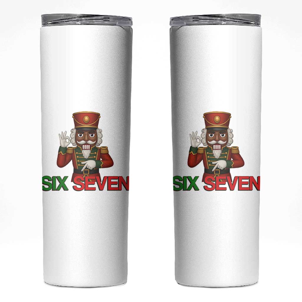 67 Six Seven Black Nutcracker Christmas Meme Skinny Tumbler - Wonder Print Shop