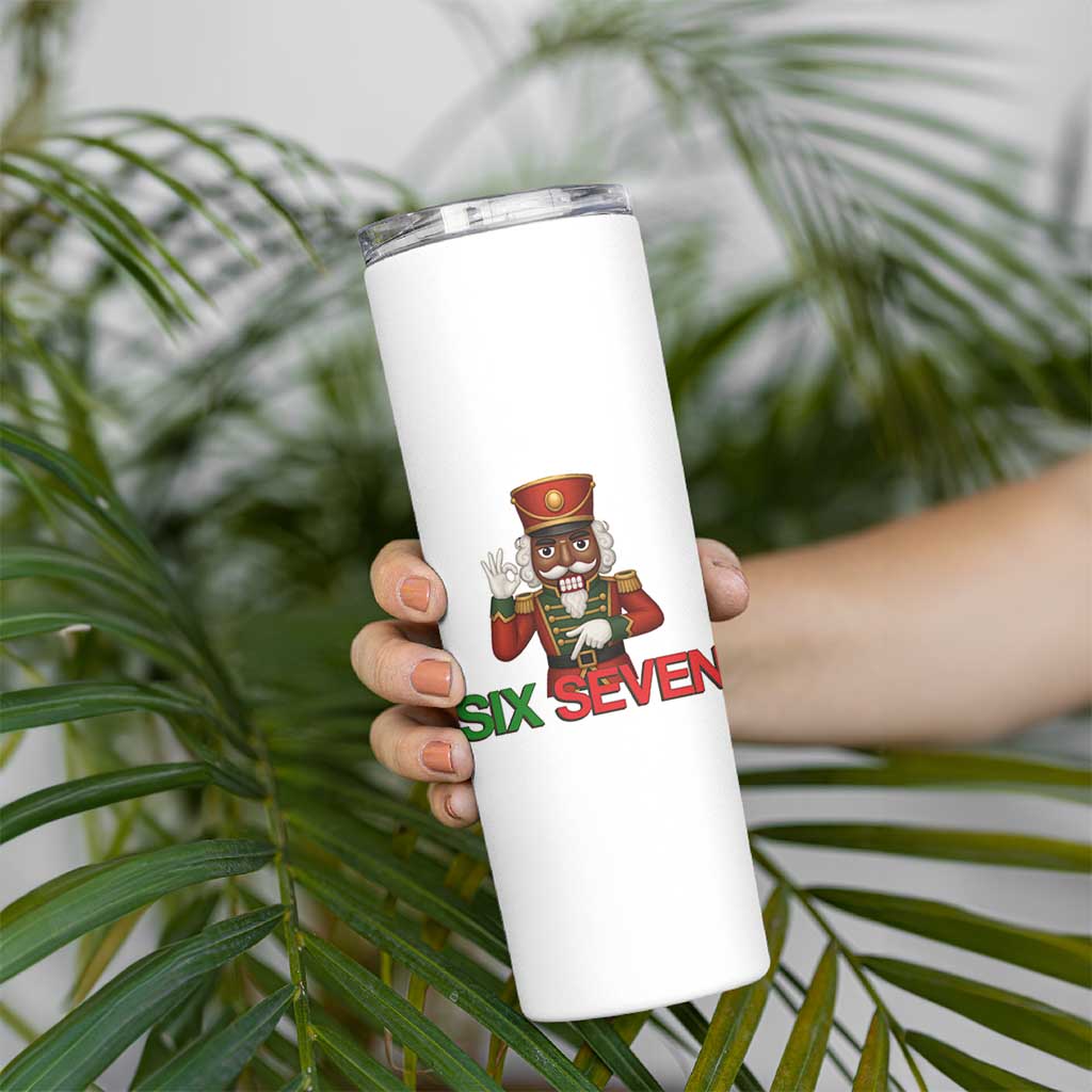 67 Six Seven Black Nutcracker Christmas Meme Skinny Tumbler - Wonder Print Shop