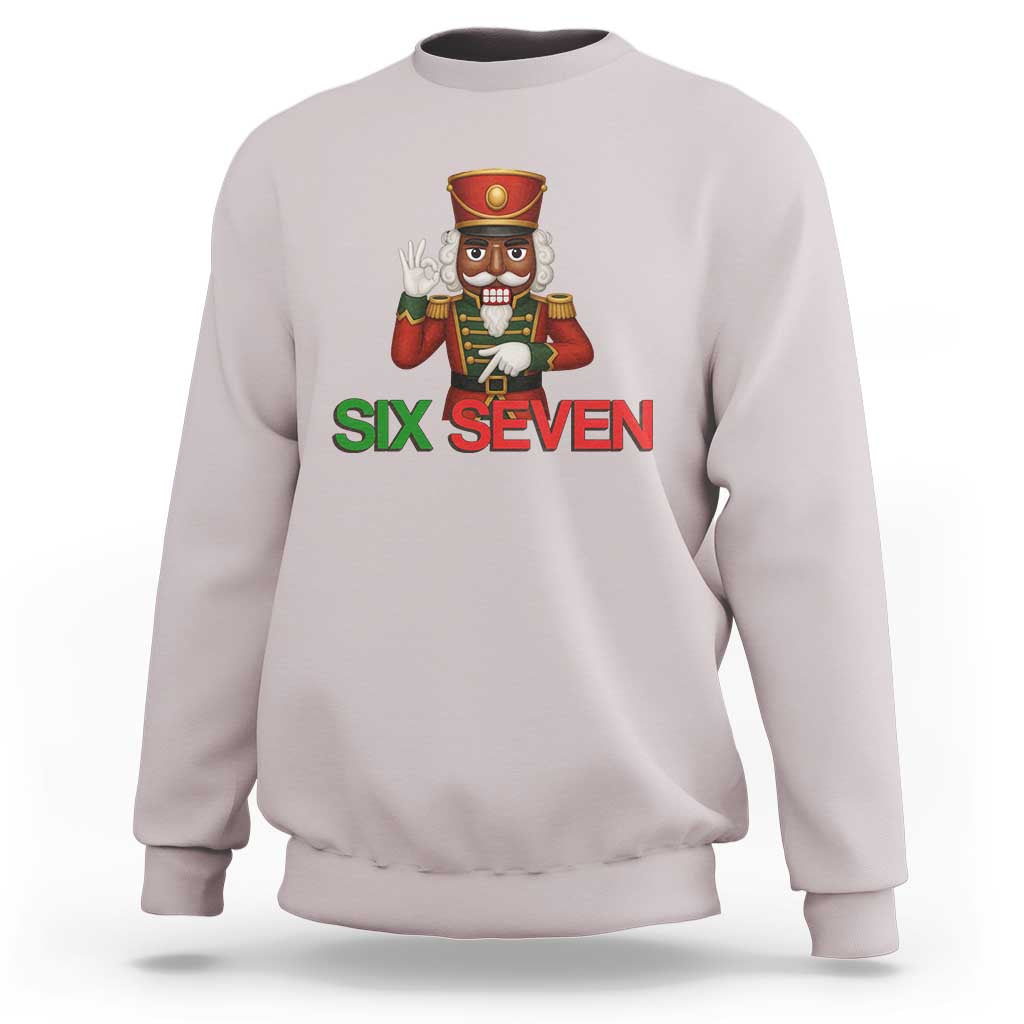 67 Six Seven Black Nutcracker Christmas Meme Sweatshirt - Wonder Print Shop