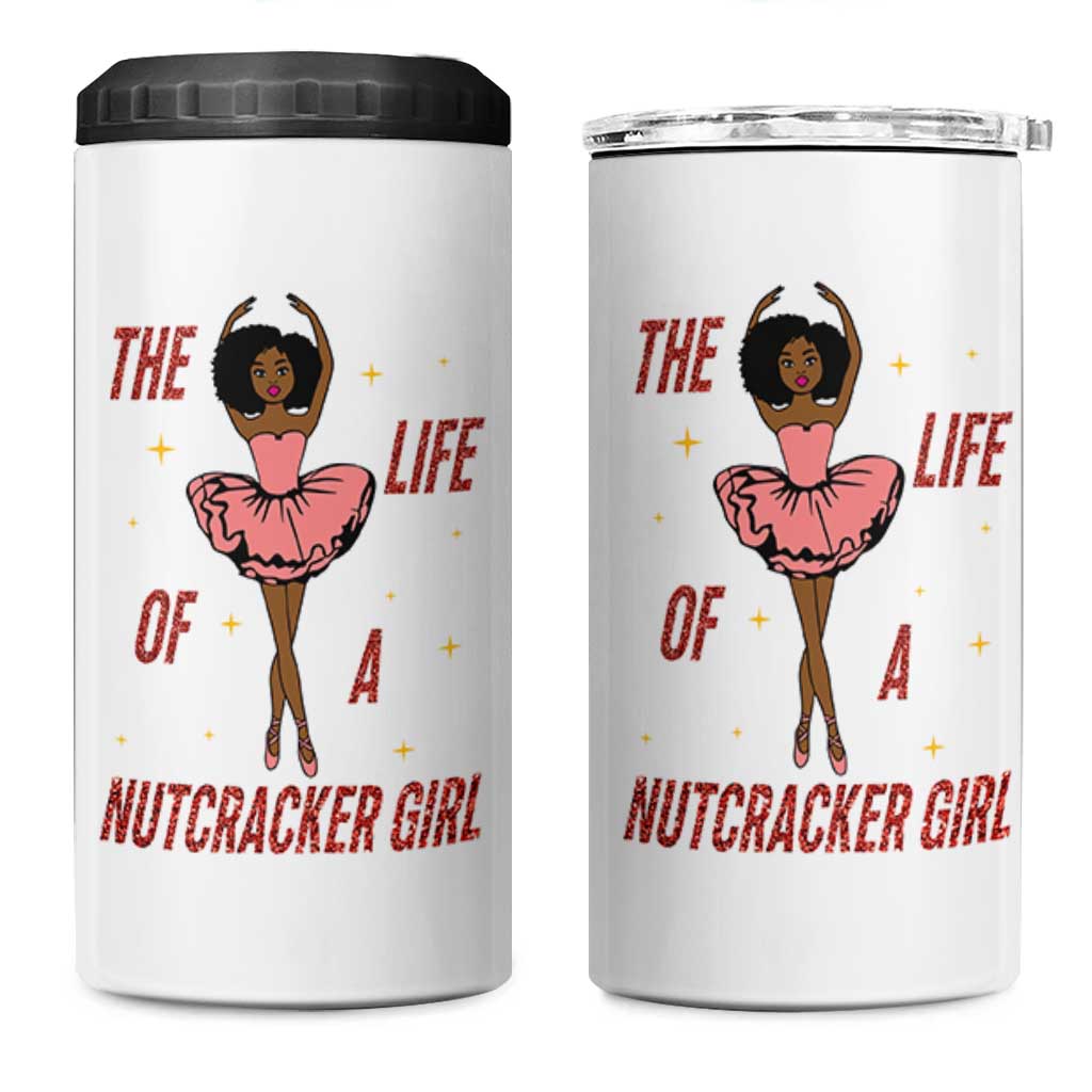 Black Nutcracker 4 in 1 Can Cooler Tumbler The Life Of A Ballet Girl - Wonder Print Shop