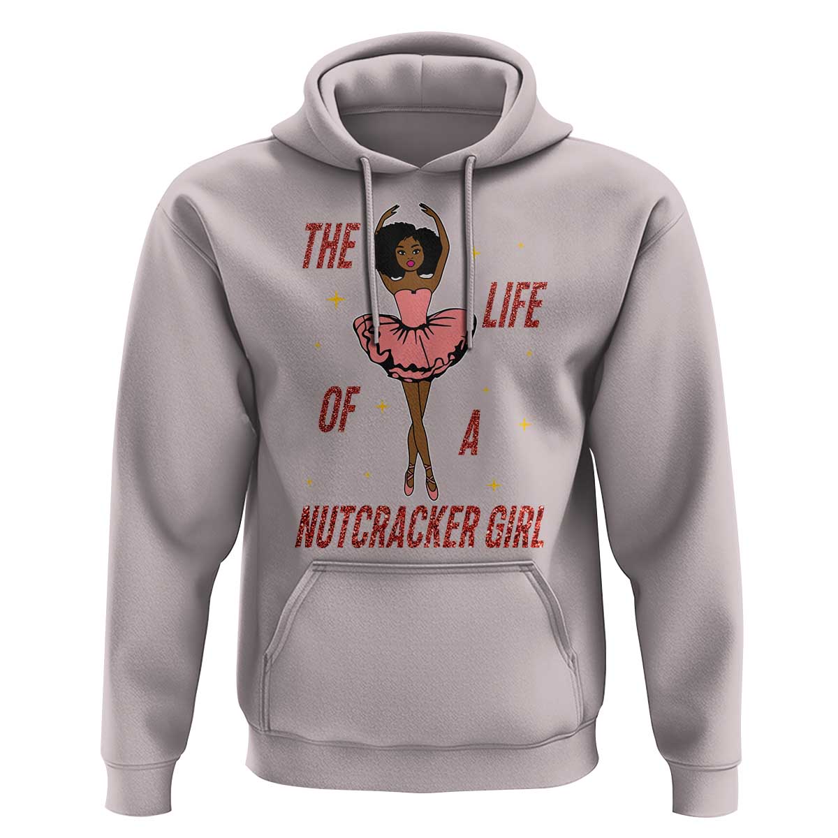 Black Nutcracker Hoodie The Life Of A Ballet Girl - Wonder Print Shop