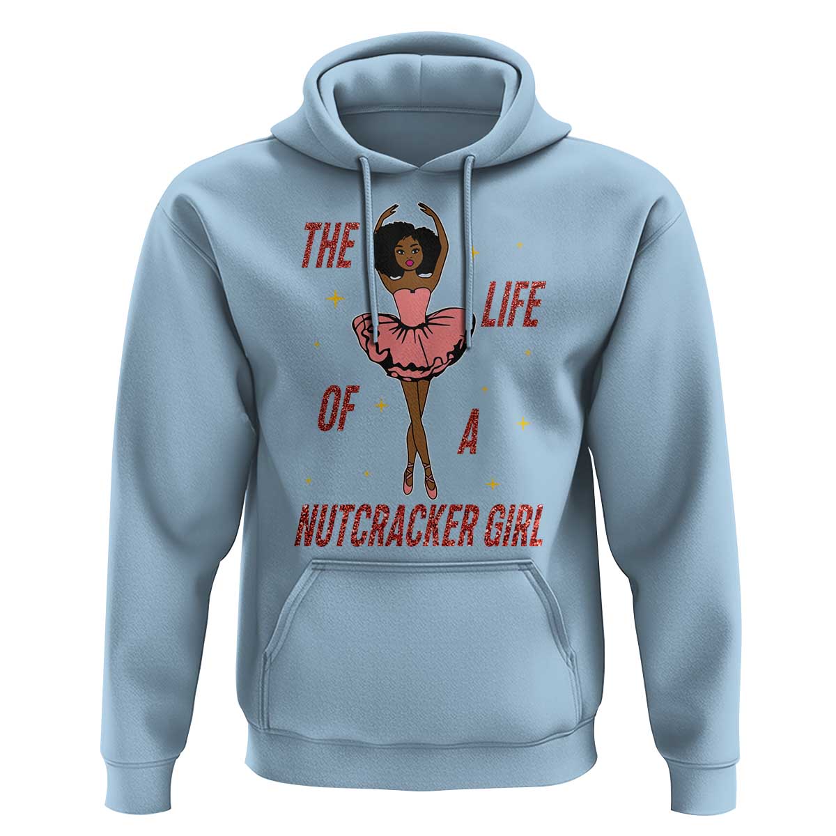 Black Nutcracker Hoodie The Life Of A Ballet Girl - Wonder Print Shop