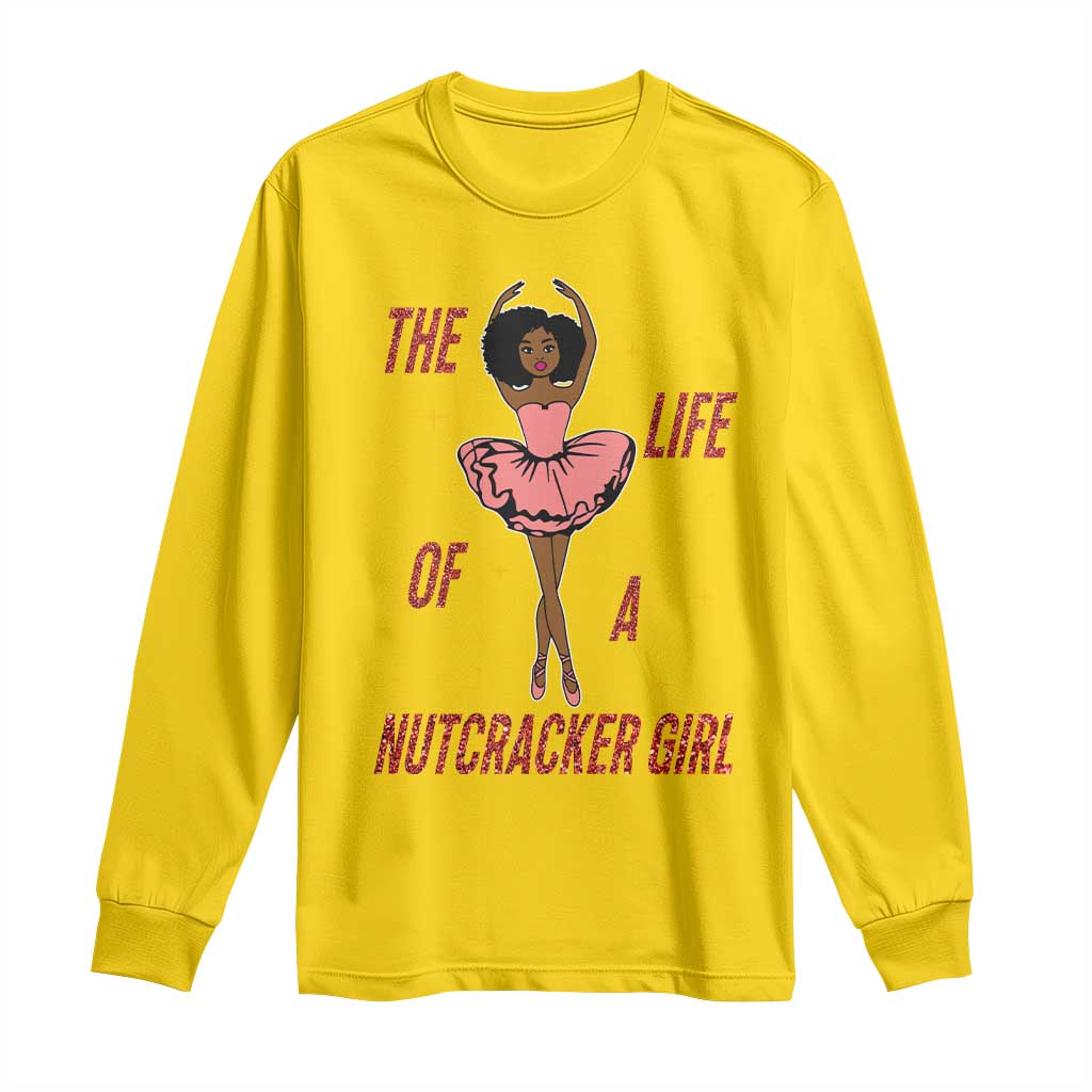 Black Nutcracker Long Sleeve Shirt The Life Of A Ballet Girl - Wonder Print Shop