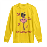 Black Nutcracker Long Sleeve Shirt The Life Of A Ballet Girl - Wonder Print Shop