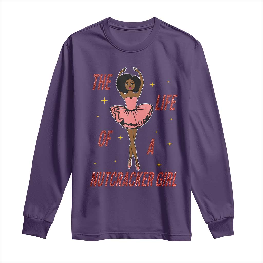 Black Nutcracker Long Sleeve Shirt The Life Of A Ballet Girl - Wonder Print Shop