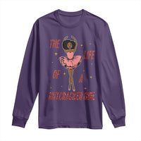 Black Nutcracker Long Sleeve Shirt The Life Of A Ballet Girl - Wonder Print Shop