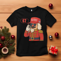 67 Six Seven Christmas Meme T Shirt Funny Nutcracker Make Xmas Great Again - Wonder Print Shop