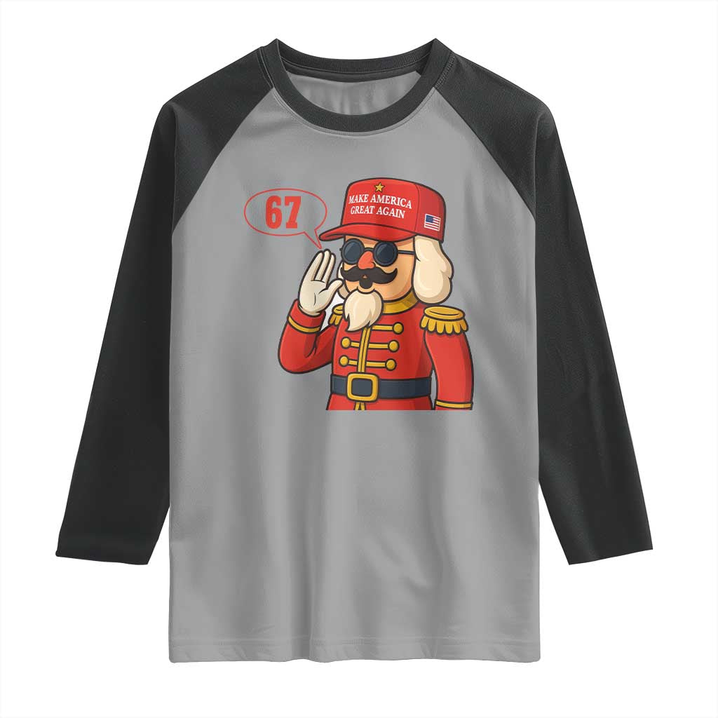 67 Six Seven Christmas Meme Raglan Shirt Funny Nutcracker Make Xmas Great Again - Wonder Print Shop