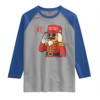 67 Six Seven Christmas Meme Raglan Shirt Funny Nutcracker Make Xmas Great Again - Wonder Print Shop