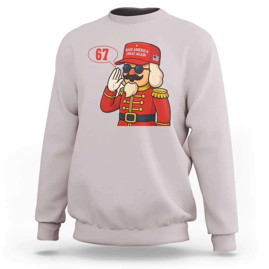 67 Six Seven Christmas Meme Sweatshirt Funny Nutcracker Make Xmas Great Again - Wonder Print Shop