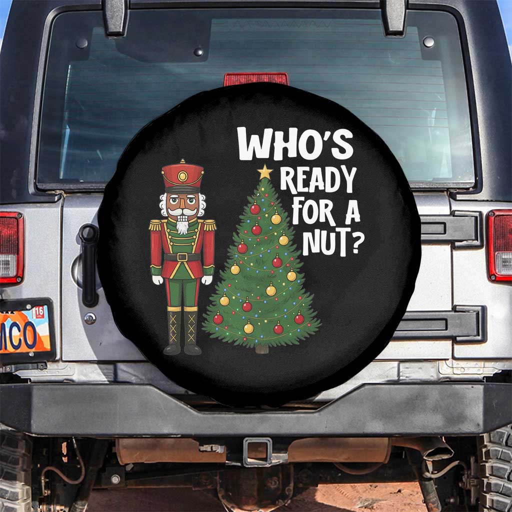 Black Nutcracker Christmas Spare Tire Cover Who Is Ready For A Nut - Wonder Print Shop