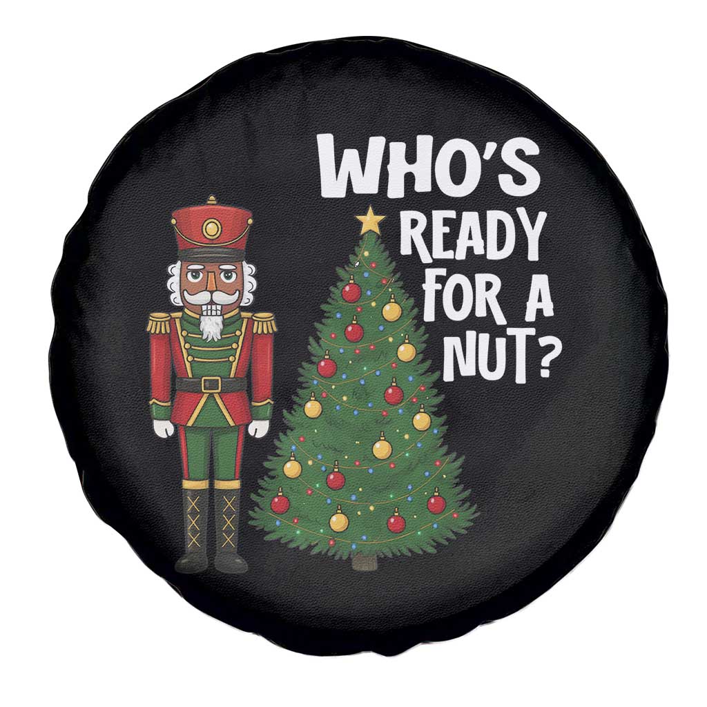 Black Nutcracker Christmas Spare Tire Cover Who Is Ready For A Nut - Wonder Print Shop