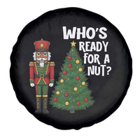 Black Nutcracker Christmas Spare Tire Cover Who Is Ready For A Nut - Wonder Print Shop