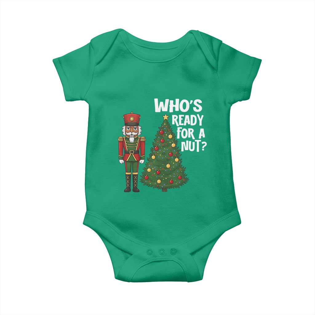 Black Nutcracker Christmas Baby Onesie Who Is Ready For A Nut - Wonder Print Shop