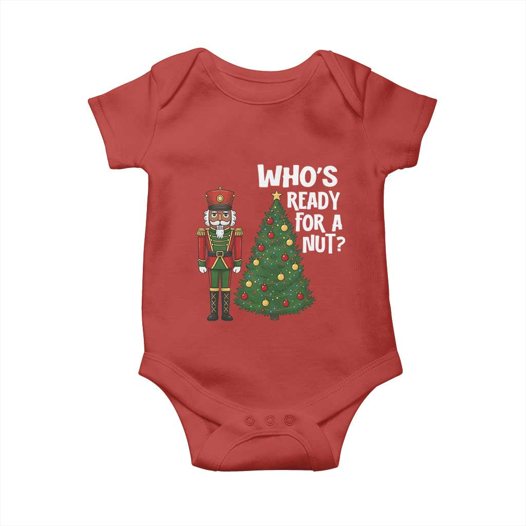 Black Nutcracker Christmas Baby Onesie Who Is Ready For A Nut - Wonder Print Shop