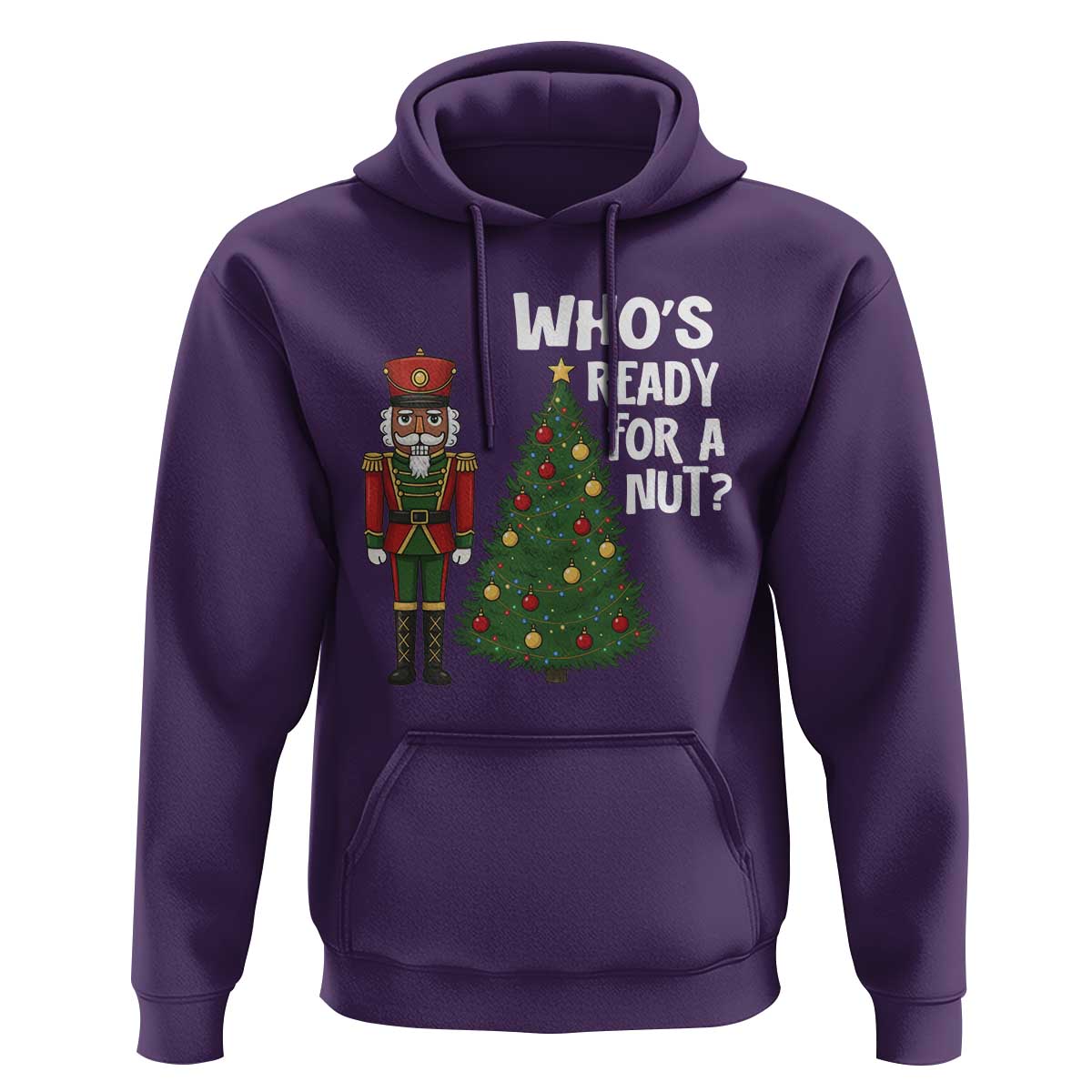 Black Nutcracker Christmas Hoodie Who Is Ready For A Nut - Wonder Print Shop