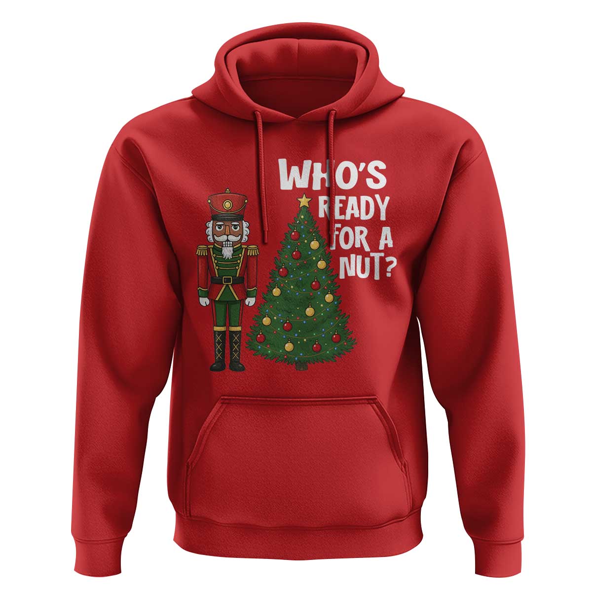Black Nutcracker Christmas Hoodie Who Is Ready For A Nut - Wonder Print Shop