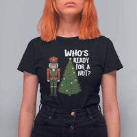 Black Nutcracker Christmas T Shirt For Women Who Is Ready For A Nut - Wonder Print Shop