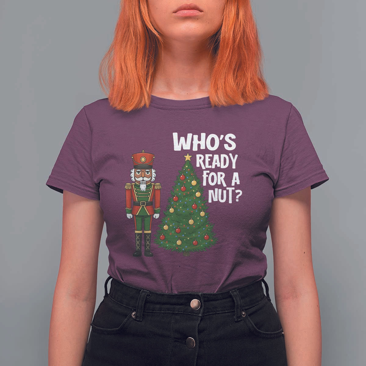 Black Nutcracker Christmas T Shirt For Women Who Is Ready For A Nut - Wonder Print Shop