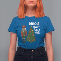 Black Nutcracker Christmas T Shirt For Women Who Is Ready For A Nut - Wonder Print Shop